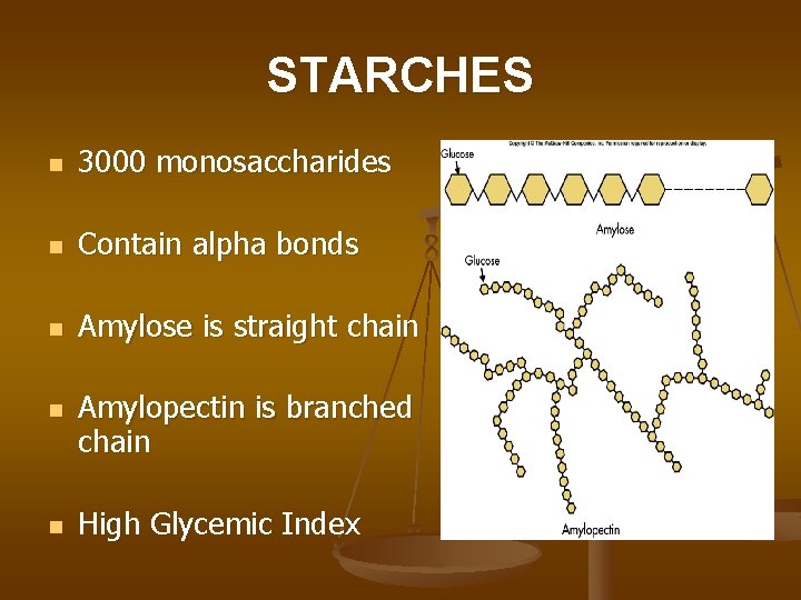 STARCHES n 3000 monosaccharides n Contain alpha bonds n Amylose is straight chain n
