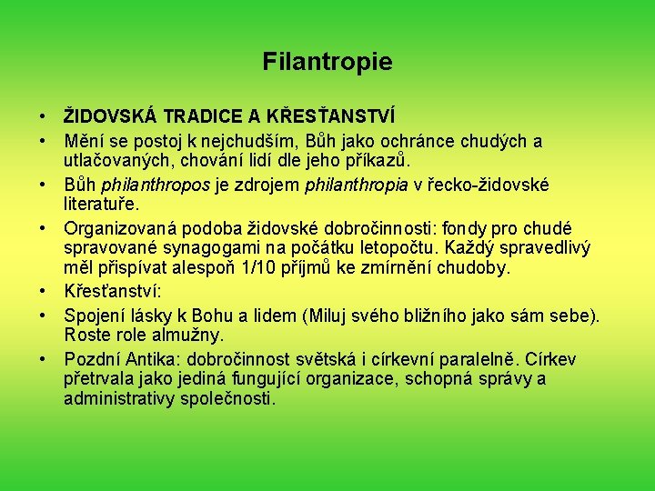 Filantropie • ŽIDOVSKÁ TRADICE A KŘESŤANSTVÍ • Mění se postoj k nejchudším, Bůh jako