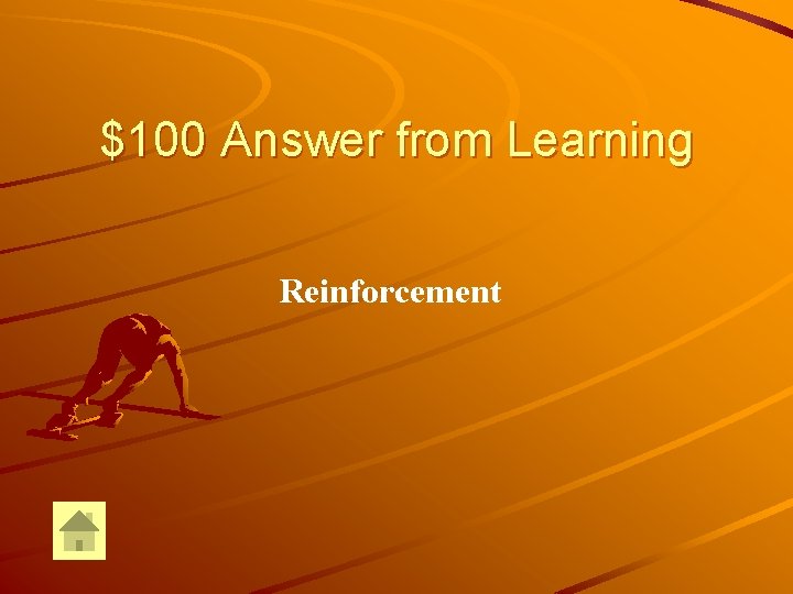 $100 Answer from Learning Reinforcement $100 Answer from Learning Reinforcement