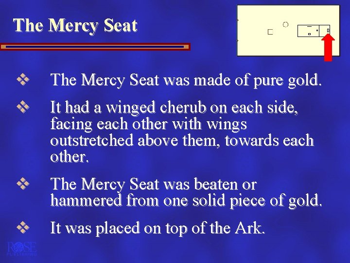 The Mercy Seat v The Mercy Seat was made of pure gold. v It