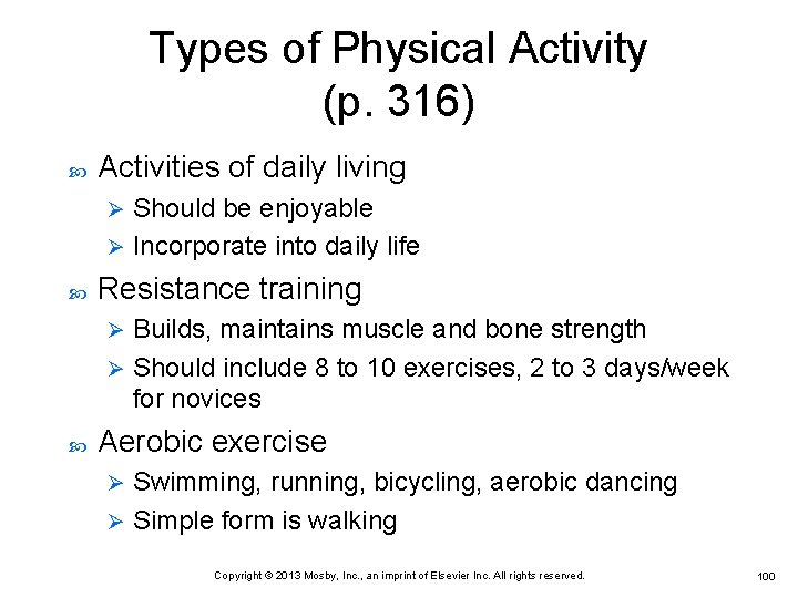 Types of Physical Activity (p. 316) Activities of daily living Should be enjoyable Ø