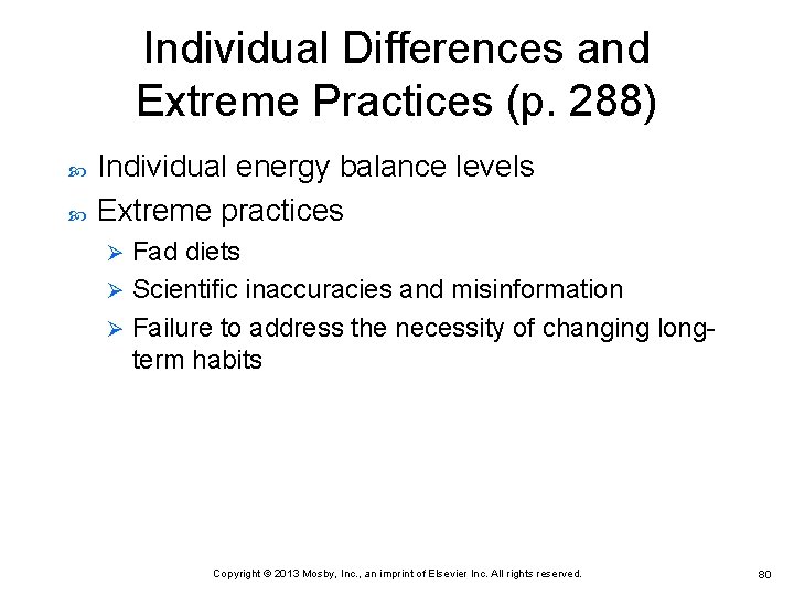 Individual Differences and Extreme Practices (p. 288) Individual energy balance levels Extreme practices Fad