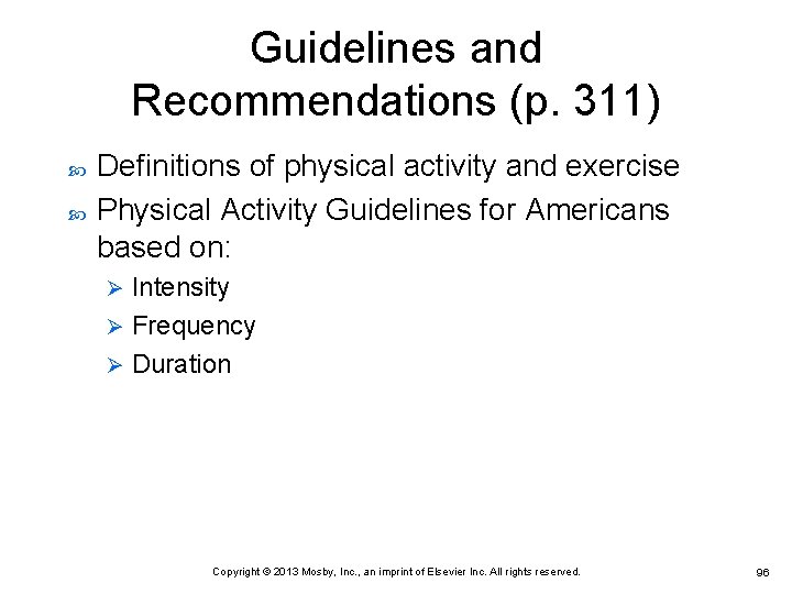 Guidelines and Recommendations (p. 311) Definitions of physical activity and exercise Physical Activity Guidelines