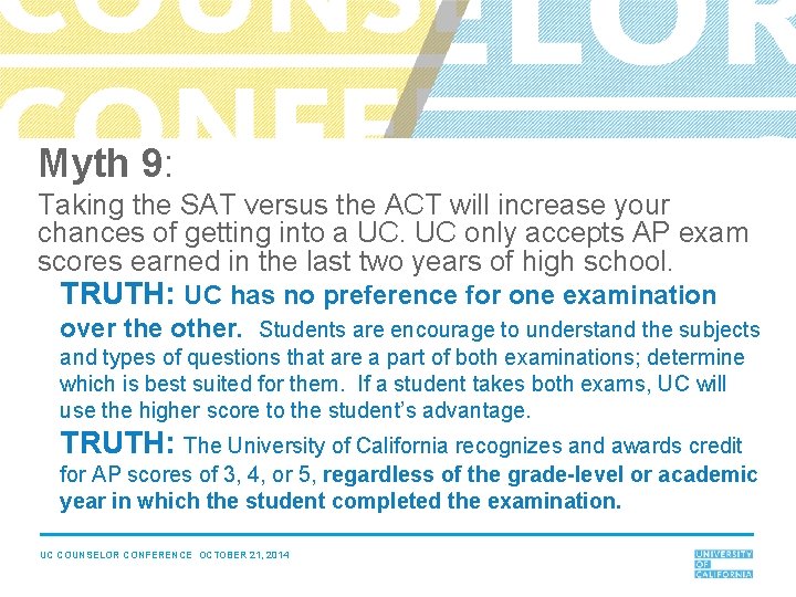 Myth 9: Taking the SAT versus the ACT will increase your chances of getting