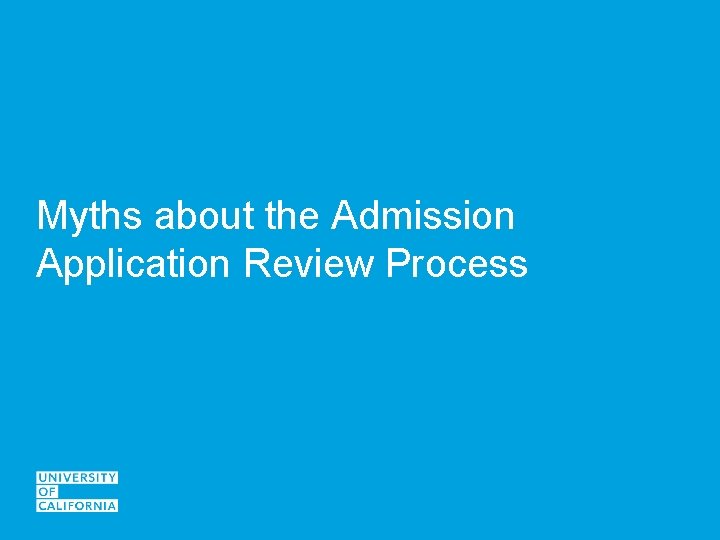 Myths about the Admission Application Review Process 