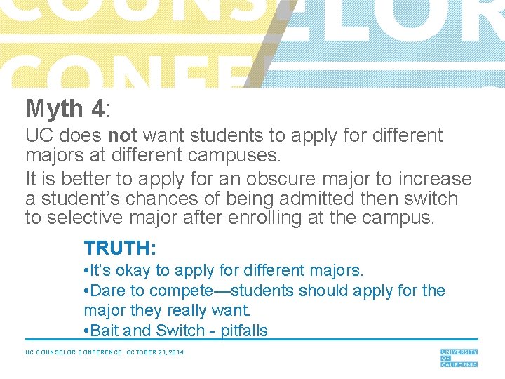 Myth 4: UC does not want students to apply for different majors at different