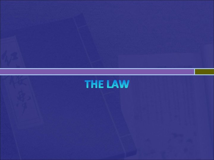 THE LAW 