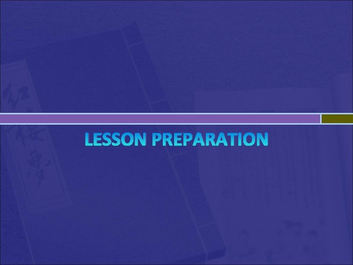 LESSON PREPARATION 