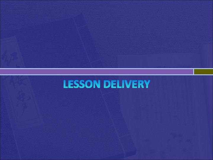 LESSON DELIVERY 