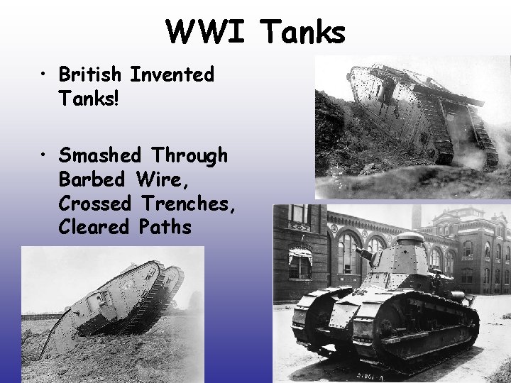 WWI Tanks • British Invented Tanks! • Smashed Through Barbed Wire, Crossed Trenches, Cleared
