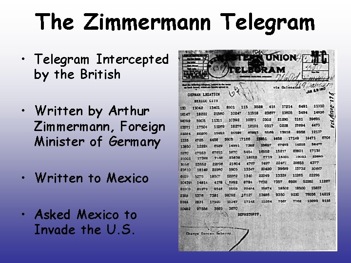 The Zimmermann Telegram • Telegram Intercepted by the British • Written by Arthur Zimmermann,