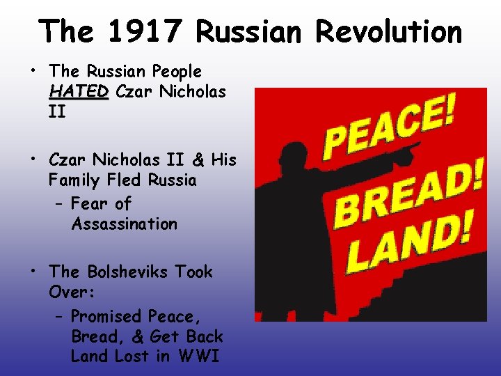 The 1917 Russian Revolution • The Russian People HATED Czar Nicholas II • Czar