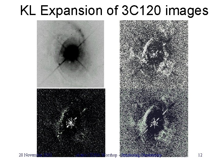 KL Expansion of 3 C 120 images 28 November 2002 i. Astro / IDHA