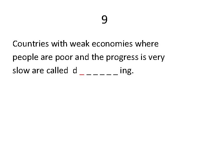 9 Countries with weak economies where people are poor and the progress is very