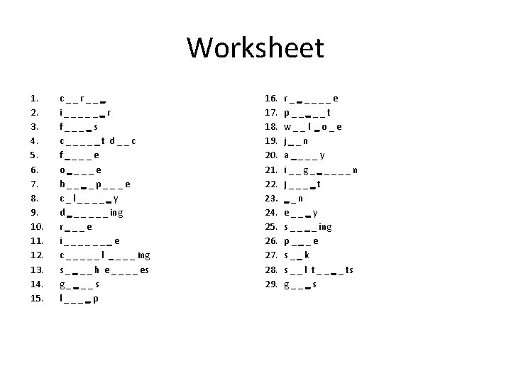 Worksheet 1. 2. 3. 4. 5. 6. 7. 8. 9. 10. 11. 12. 13.