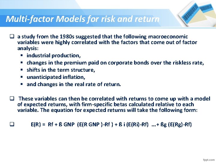 Multi-factor Models for risk and return q a study from the 1980 s suggested
