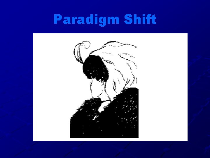 Paradigm Shift 