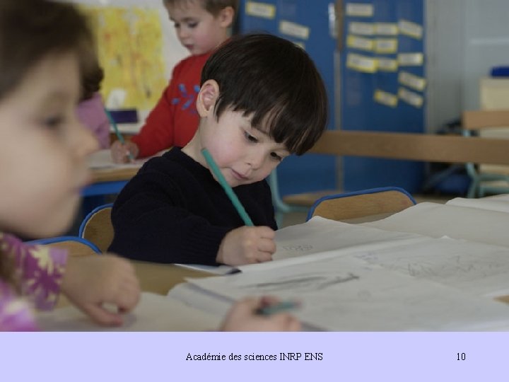 Académie des sciences INRP ENS 10 