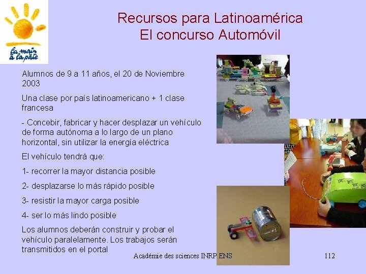 Recursos para Latinoamérica El concurso Automóvil Alumnos de 9 a 11 años, el 20