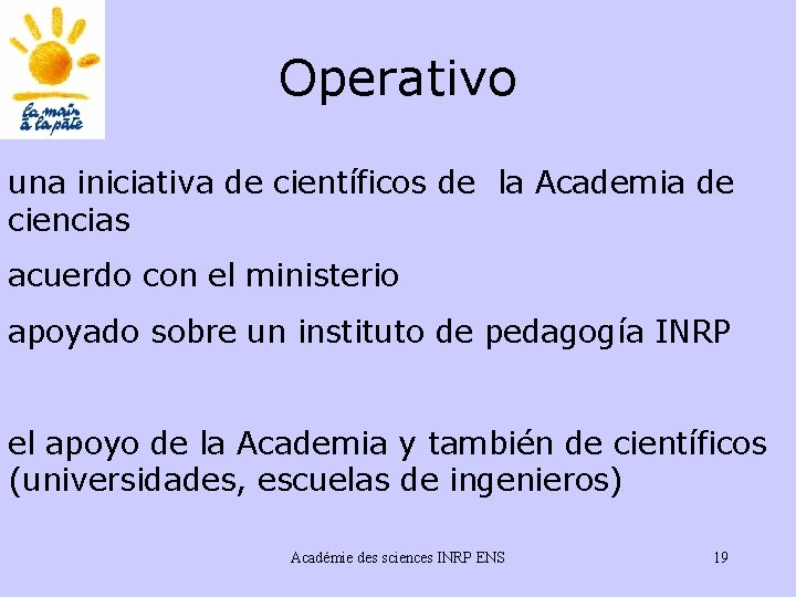 Operativo una iniciativa de científicos de la Academia de ciencias acuerdo con el ministerio