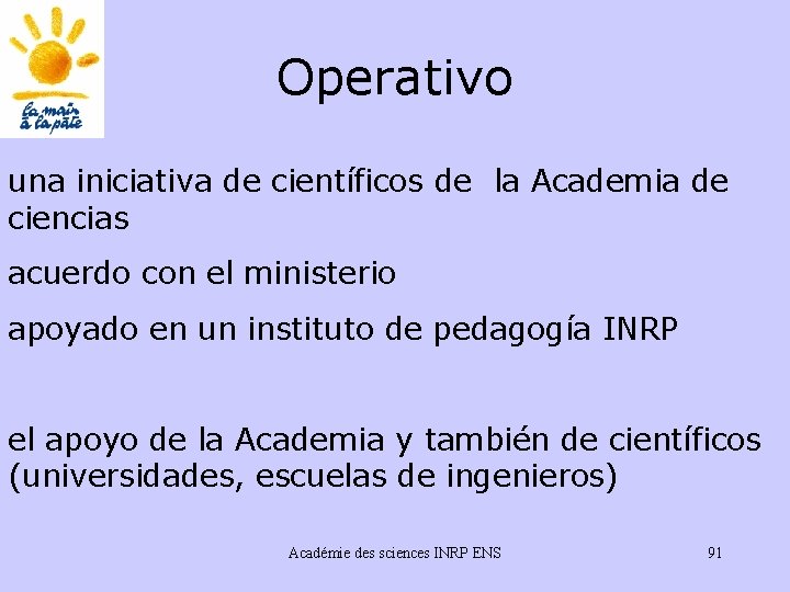 Operativo una iniciativa de científicos de la Academia de ciencias acuerdo con el ministerio