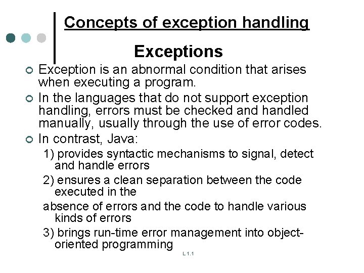 Concepts of exception handling Exceptions ¢ ¢ ¢ Exception is an abnormal condition that Concepts of exception handling Exceptions ¢ ¢ ¢ Exception is an abnormal condition that