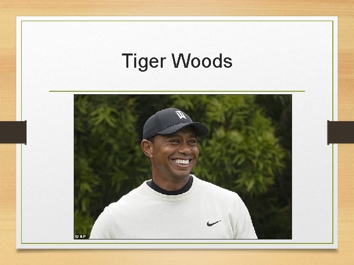 Tiger Woods 