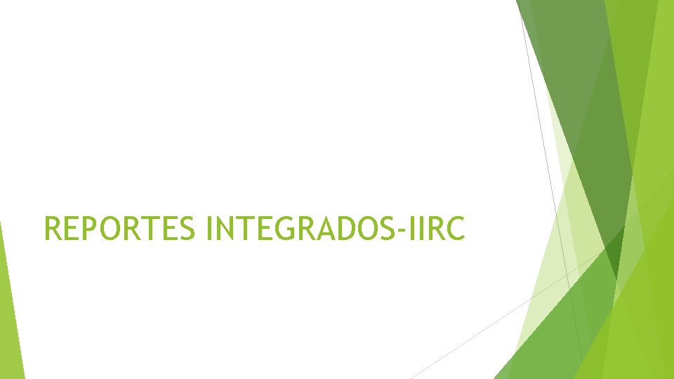 REPORTES INTEGRADOS-IIRC 