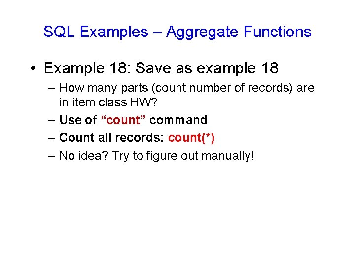 SQL Examples – Aggregate Functions • Example 18: Save as example 18 – How SQL Examples – Aggregate Functions • Example 18: Save as example 18 – How