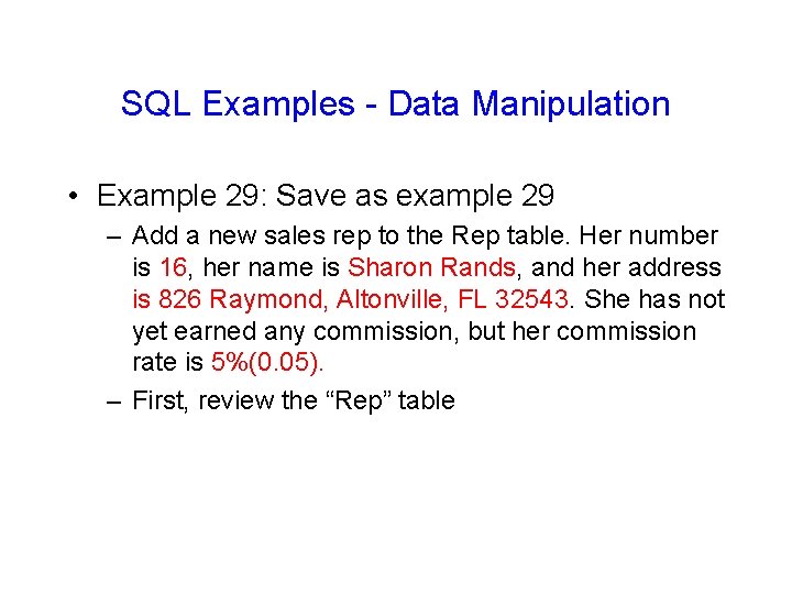 SQL Examples - Data Manipulation • Example 29: Save as example 29 – Add SQL Examples - Data Manipulation • Example 29: Save as example 29 – Add