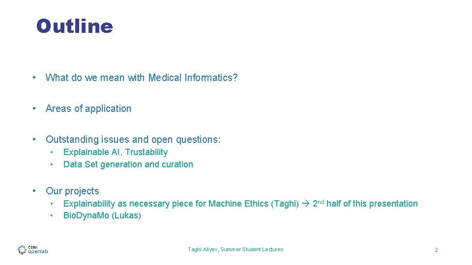 Outline • What do we mean with Medical Informatics? • Areas of application •