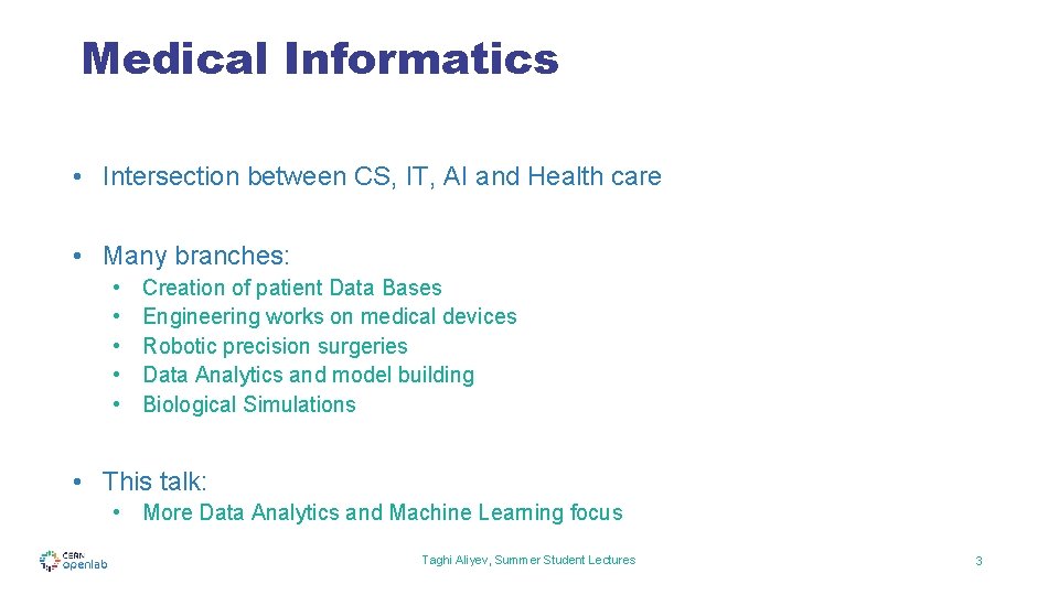 Medical Informatics • Intersection between CS, IT, AI and Health care • Many branches: Medical Informatics • Intersection between CS, IT, AI and Health care • Many branches: