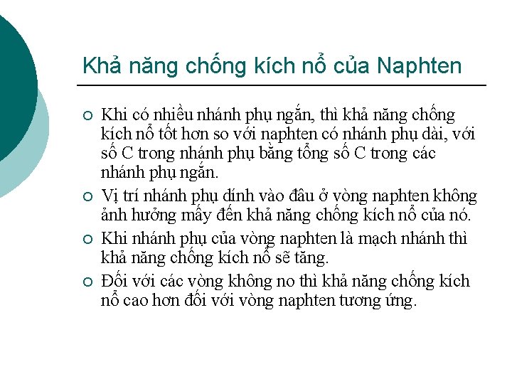 Khả năng chống kích nổ của Naphten ¡ ¡ Khi có nhiều nhánh phụ