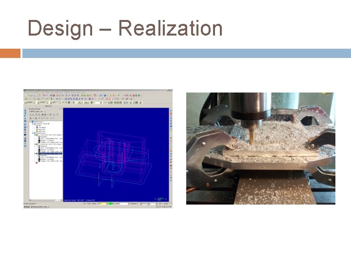 Design – Realization 