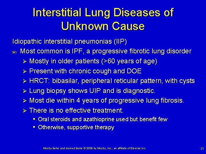 Interstitial Lung Diseases of Unknown Cause Idiopathic interstitial pneumonias (IIP) Most common is IPF,