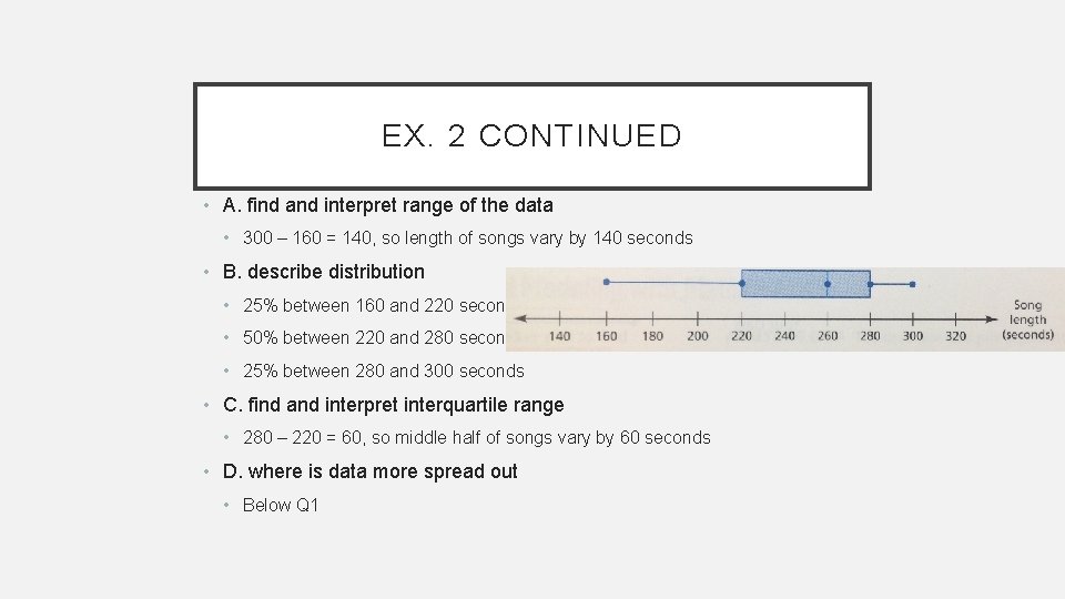 EX. 2 CONTINUED • A. find and interpret range of the data • 300