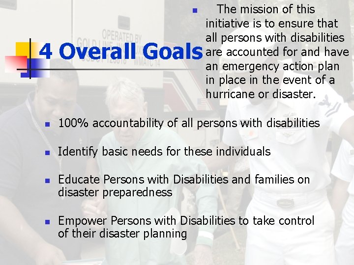 n 4 Overall Goals The mission of this initiative is to ensure that all