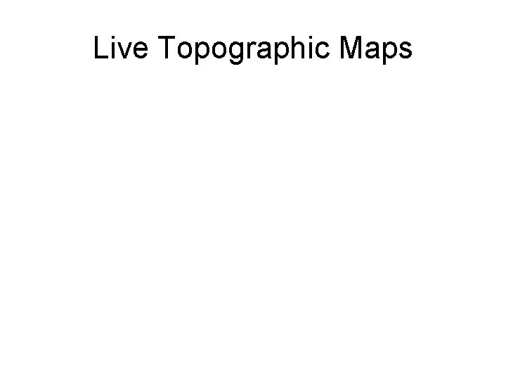 Live Topographic Maps 