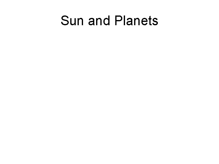 Sun and Planets 