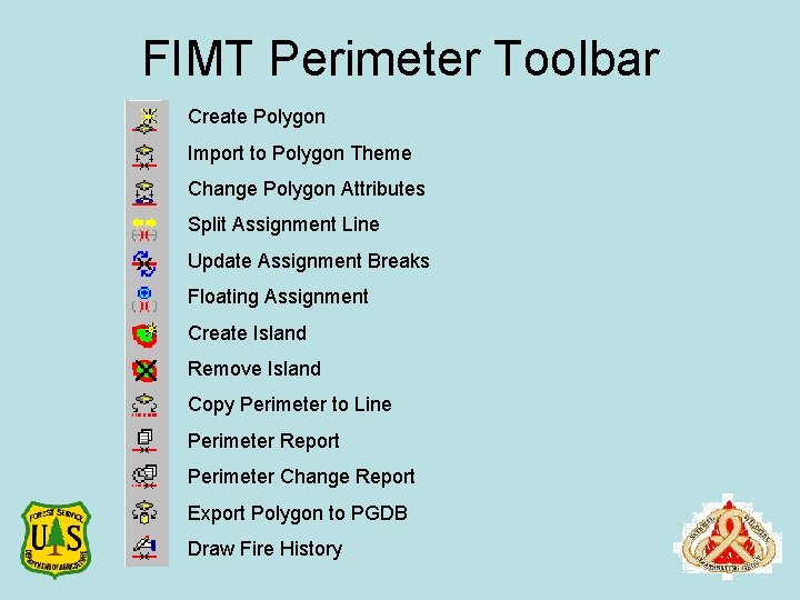 FIMT Perimeter Toolbar Create Polygon Import to Polygon Theme Change Polygon Attributes Split Assignment