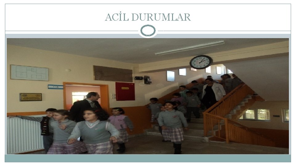 ACİL DURUMLAR 