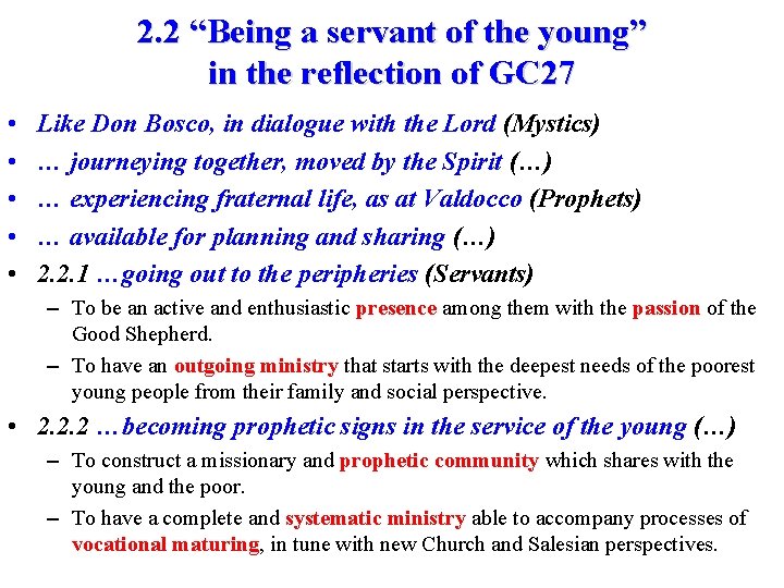 2. 2 “Being a servant of the young” in the reflection of GC 27