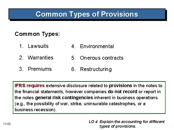 Common Types of Provisions Common Types: 1. Lawsuits 4. Environmental 2. Warranties 5. Onerous