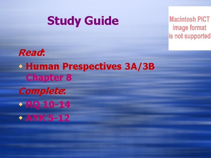 Study Guide Read: w Human Prespectives 3 A/3 B Chapter 8 Complete: w RQ