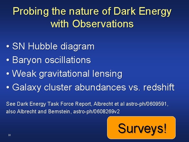 Probing the nature of Dark Energy with Observations • SN Hubble diagram • Baryon