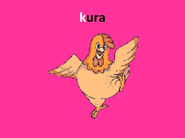 kura 