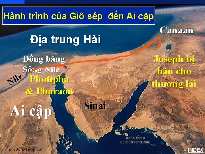 Joseph’s Journey to Egypt Hành trình của Giô sép đến Ai cập Địa trung
