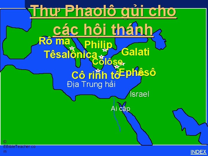 Thư Phaolô gủi cho các hội thánh Rô ma Philip Galati Têsalônica Côlôse Cô