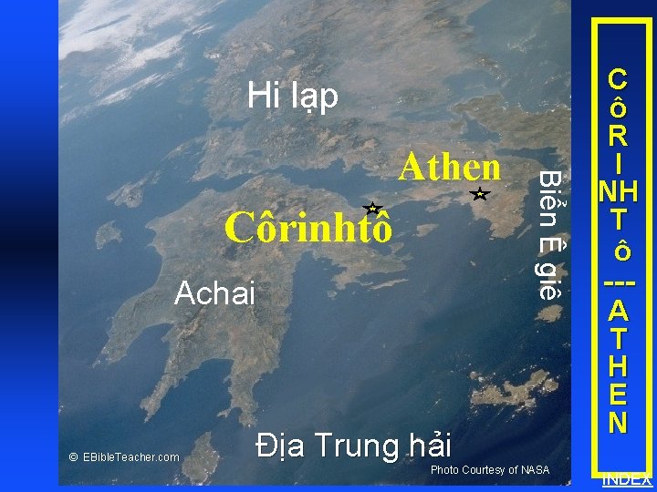 Corinth/Athens Hi lạp Côrinhtô Achai © EBible. Teacher. com Địa Trung hải Biển Ê