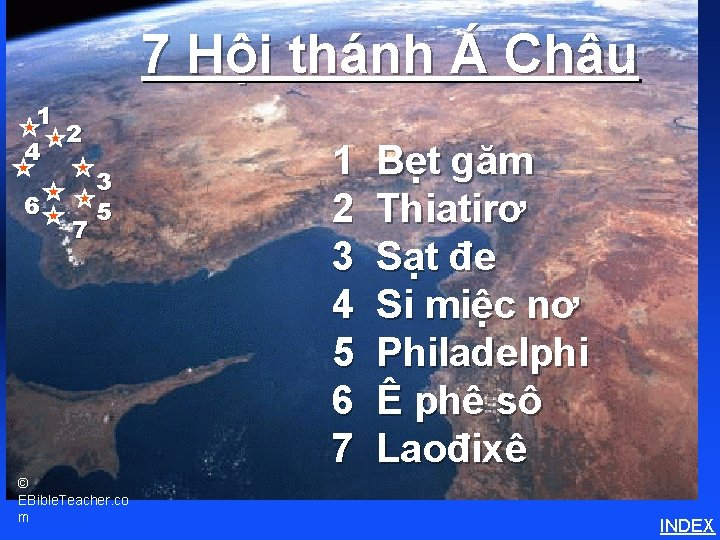 7 Hội thánh Á Châu 7 Churches of Asia (Revelation ) 1 2 4